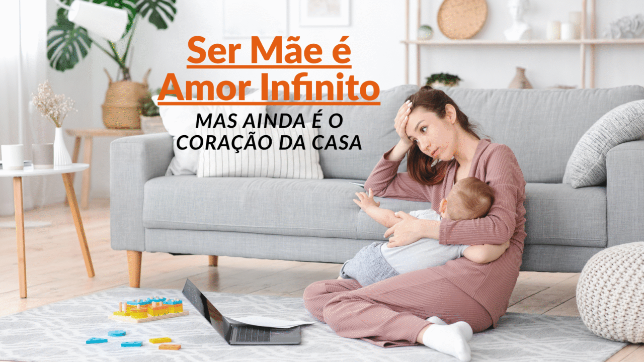 Mãe, você está cansada… mas ainda é o coração da casa